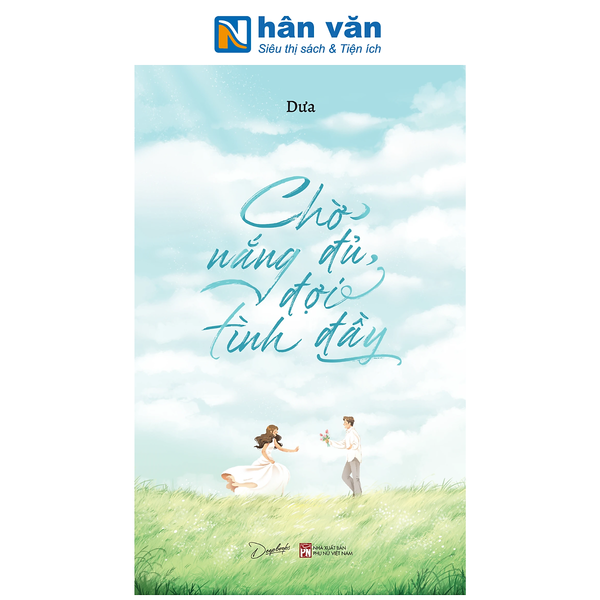Sách - Chờ Nắng Đủ, Đợi Tình Đầy - Dưa
