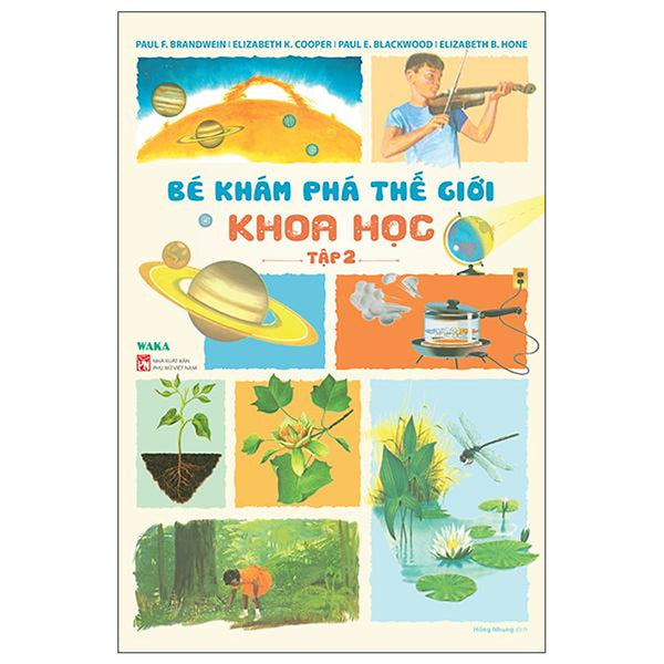 Sách - Bé Khám Phá Thế Giới - Khoa Học - Tập 2
