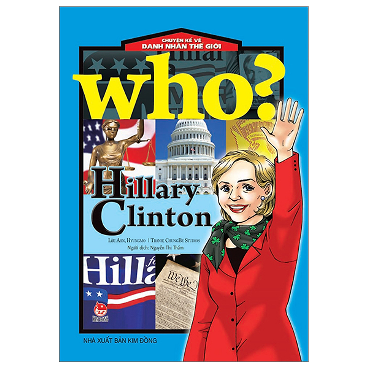Sách Who? Chuyện Kể Về Danh Nhân Thế Giới - Hillary Clinton