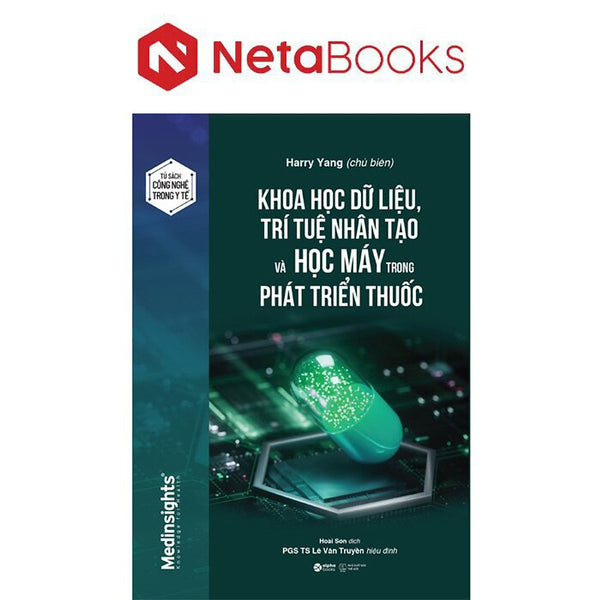 Khoa Học Dữ Liệu, Trí Tuệ Nhân Tạo Và Học Máy Trong Phát Triển Thuốc