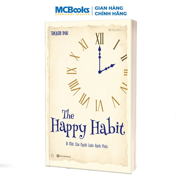 Sách Unibooks - The Happy Habit – Bí Mật Của Người Luôn Hạnh Phúc