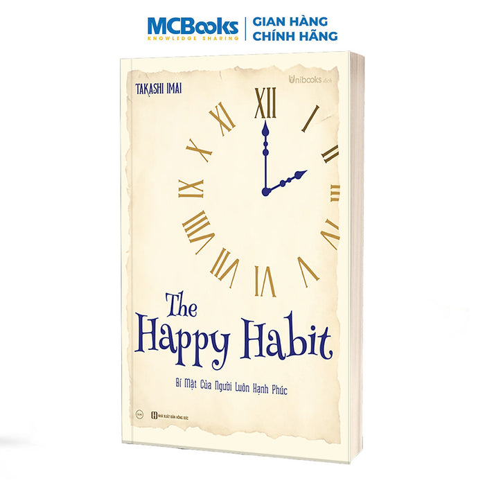 Sách Unibooks - The Happy Habit – Bí Mật Của Người Luôn Hạnh Phúc