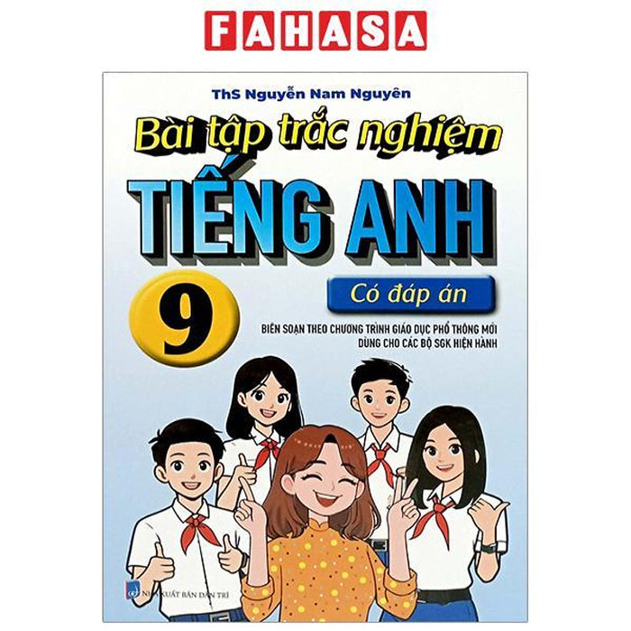 Bài Tập Trắc Nghiệm Tiếng Anh 9 (Có Đáp Án)