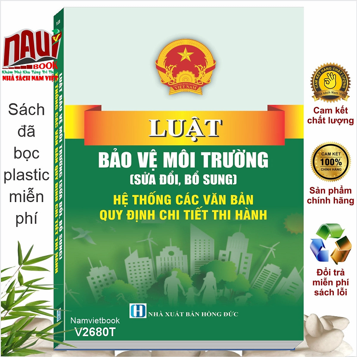 Sách Luật Bảo Vệ Môi Trường (Sửa Đổi, Bổ Sung) – Hệ Thống Các Văn Bản Quy Định Chi Tiết Thi Hành (V2680T)