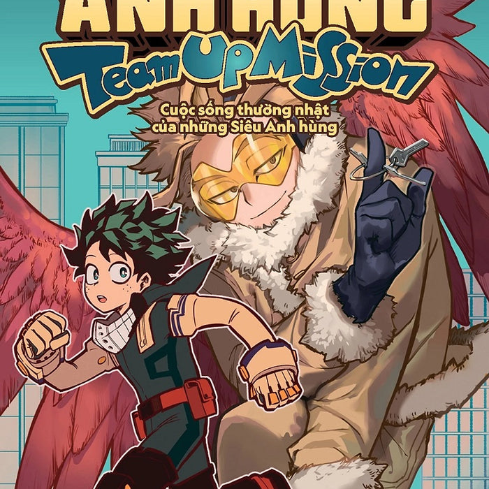 My Hero Academia Học Viện Siêu Anh Hùng Team Up Mission: Tập 4 - Cuộc Sống Thường Nhật Của Những Siêu Anh Hùng (Tặng Kèm Postcard, Tờ Rơi, Số Lượng Có Hạn)