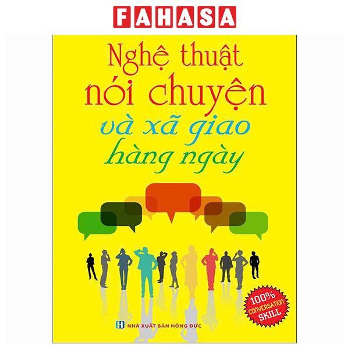 Sách - Nghệ Thuật Nói Chuyện Và Xã Giao Hằng Ngày (Tái Bản 2026)