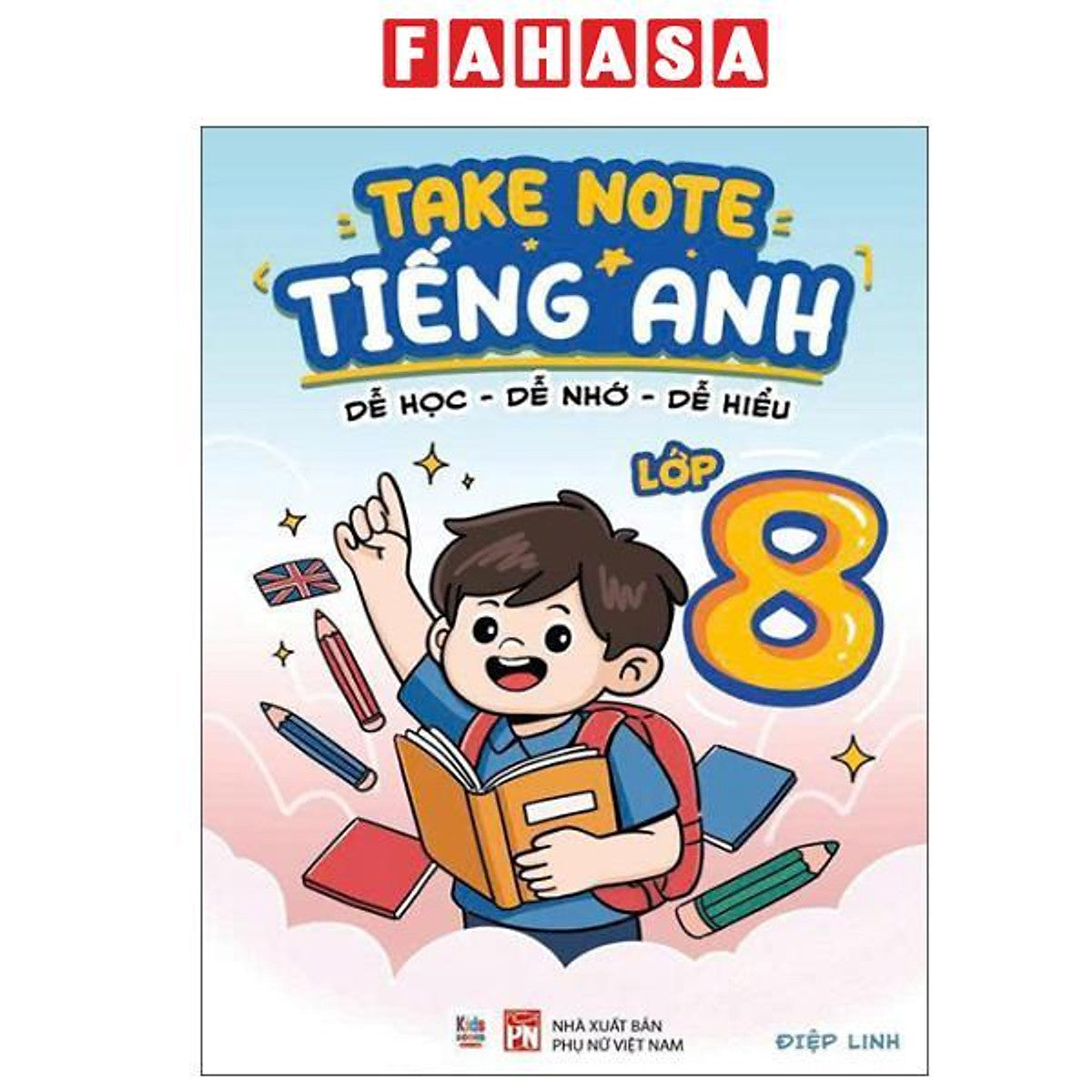 Sách - Takenote Tiếng Anh - Dễ Học-Dễ Nhớ-Dễ Hiểu - Lớp 8