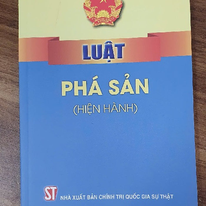 [Hiện Hành] Luật Phá Sản – Nxb Chính Trị Quốc Gia Sự Thật