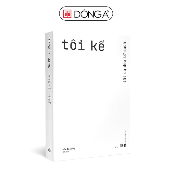 Tôi Kể - Tất Cả Đều Từ Sách