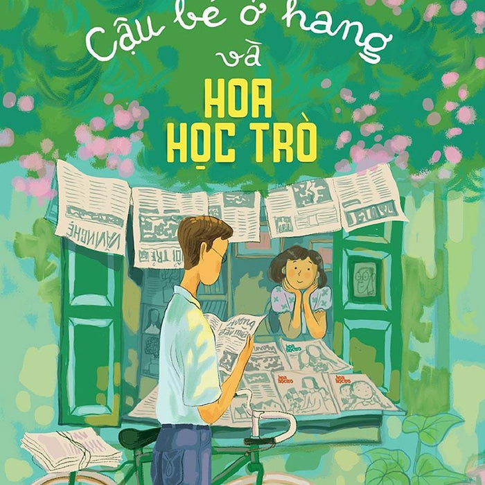 Cậu Bé Ở Hang Và Hoa Học Trò  - Nguyễn Như Mai – Nxb Kim Đồng