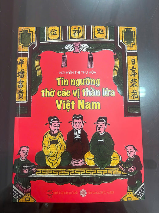Tín Ngưỡng Thờ Các Vị Thần Lửa Việt Nam - Bìa Cứng