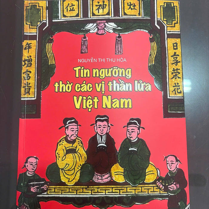 Tín Ngưỡng Thờ Các Vị Thần Lửa Việt Nam - Bìa Cứng