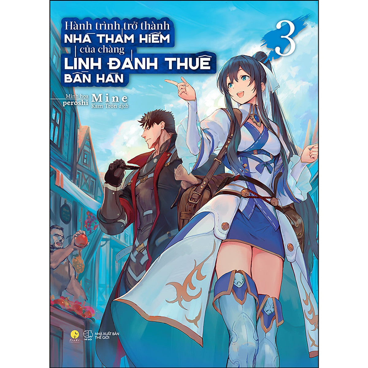 Sách Hành Trình Trở Thành Nhà Thám Hiểm Của Chàng Lính Đánh Thuê Bàn Hàn (Tập 3)