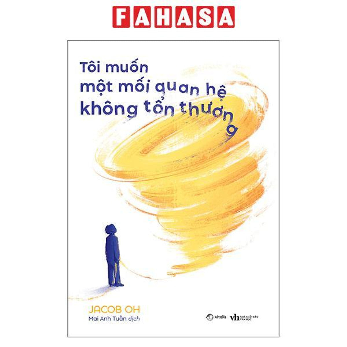 Sách - Tôi Muốn Một Mối Quan Hệ Không Tổn Thương