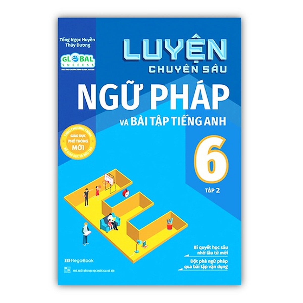 Sách - Luyện Chuyên Sâu Ngữ Pháp Và Bài Tập Tiếng Anh 6 - Tập 2 (Mg)