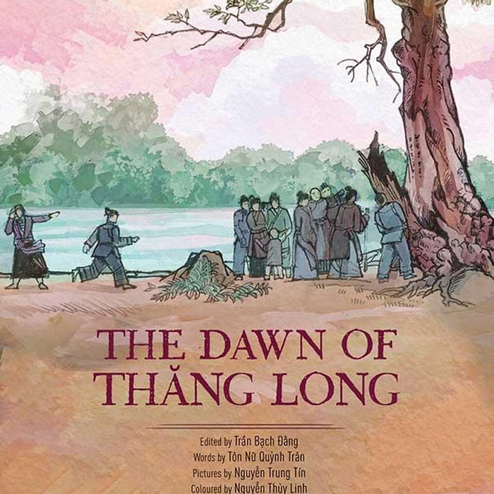 A History Of Vietnam In Pictures - The Dawn Of Thăng Long