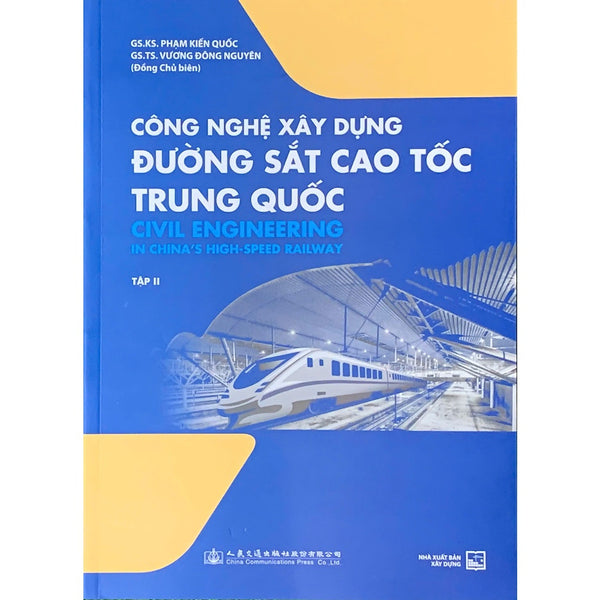 Công Nghệ Xây Dựng Đường Sắt Cao Tốc Trung Quốc - Tập 2 - Nxb Xây Dựng (Xd-Mk)