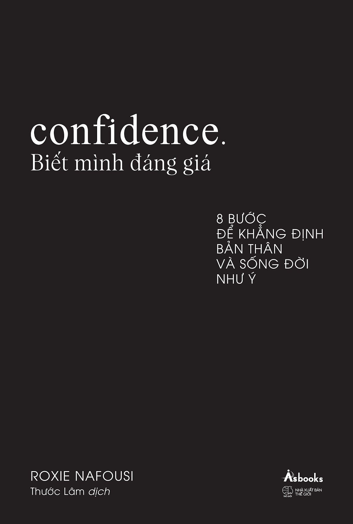 Sách Confidence – Biết Mình Đáng Giá