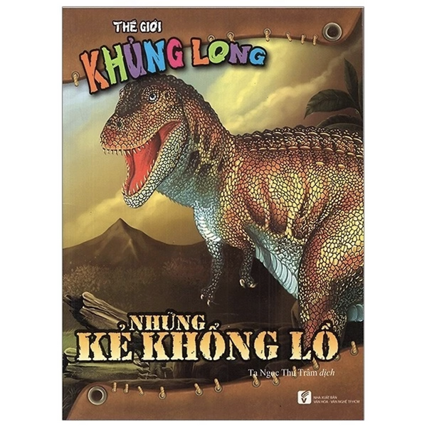 Sách Thế Giới Khủng Long - Những Kẻ Khổng Lồ