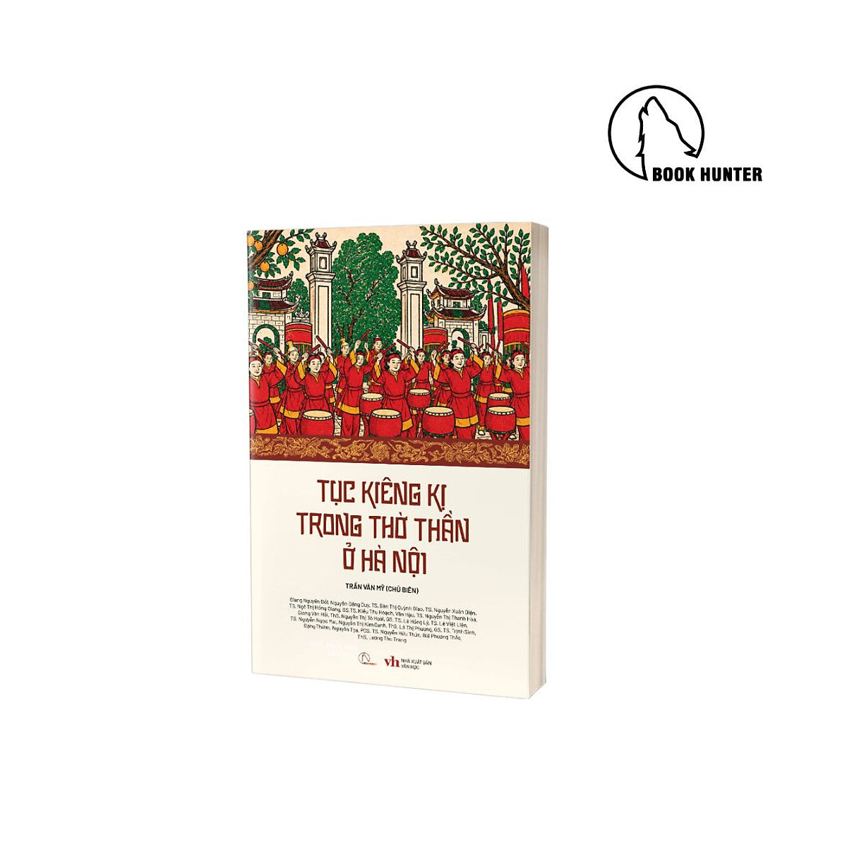 Tục Kiêng Kị Trong Thờ Thần Ở Hà Nội - Trần Văn Mỹ Và Các Tác Giả - Book Hunter