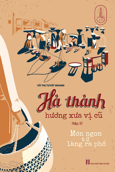 Hà Thành Hương Xưa Vị Cũ