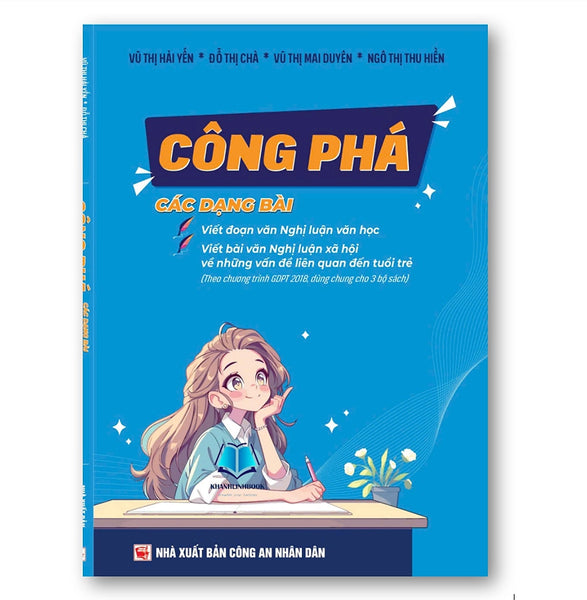 Sách - Công Phá Các Dạng Bài Viết Đoạn Văn Nghị Luận Văn Học, Viết Bài Văn Nghị Luận Xã Hội (Dùng Cho Các Bộ Sách)