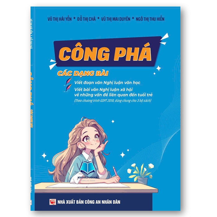 Sách - Công Phá Các Dạng Bài Viết Đoạn Văn Nghị Luận Văn Học, Viết Bài Văn Nghị Luận Xã Hội (Dùng Cho Các Bộ Sách)