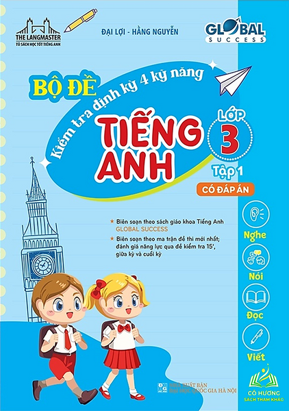 Sách - Global Success - Bộ Đề Kiểm Tra Định Kỳ 4 Kỹ Năng Tiếng Anh Lớp 3 Tập 1 (Có Đáp Án) #Huongbook