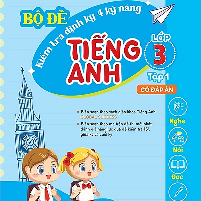 Sách - Global Success - Bộ Đề Kiểm Tra Định Kỳ 4 Kỹ Năng Tiếng Anh Lớp 3 Tập 1 (Có Đáp Án) #Huongbook