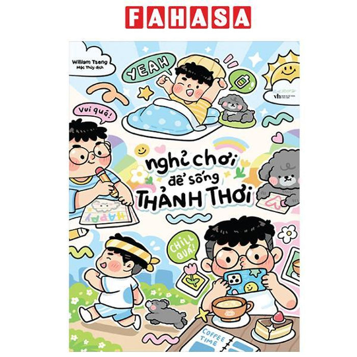 Sách - Nghỉ Chơi Để Sống Thảnh Thơi