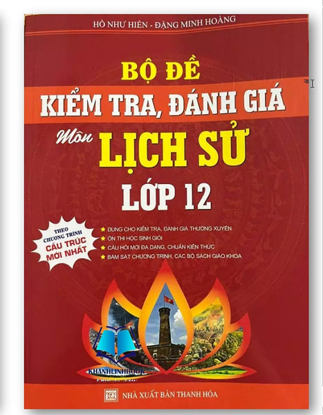 Bộ 3 Cuốn Tổng Ôn Toàn Diện Môn Lịch Sử, Bộ Đề Kiểm Tra Đánh Giá Môn Lịch Sử Lớp 12, Từ Khóa & Bài Tập Địa Lí 12