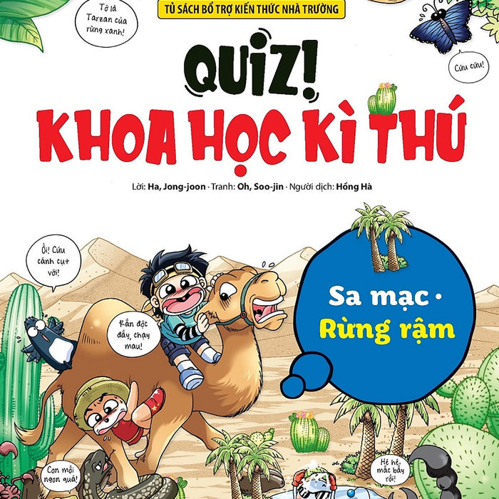 Quiz! Khoa Học Kì Thú: Sa Mạc Rừng Rậm (Tái Bản 2024)