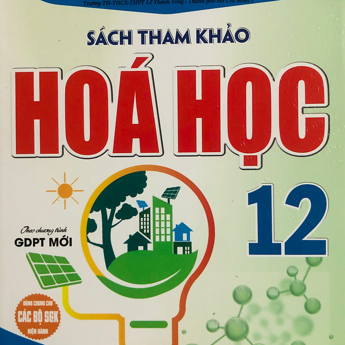 Sách Tham Khảo Hoá Học 12 (Theo Chương Trình Gdpt Mới)