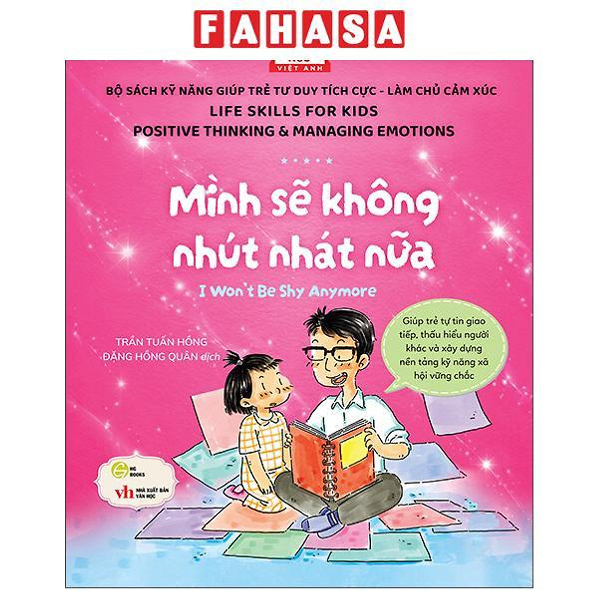 Sách - Sách Kỹ Năng Giúp Trẻ Tư Duy Tích Cực-Làm Chủ Cảm Xúc - Mình Sẽ Không Nhút Nhát Nữa - I Won’T Be Shy Anymore