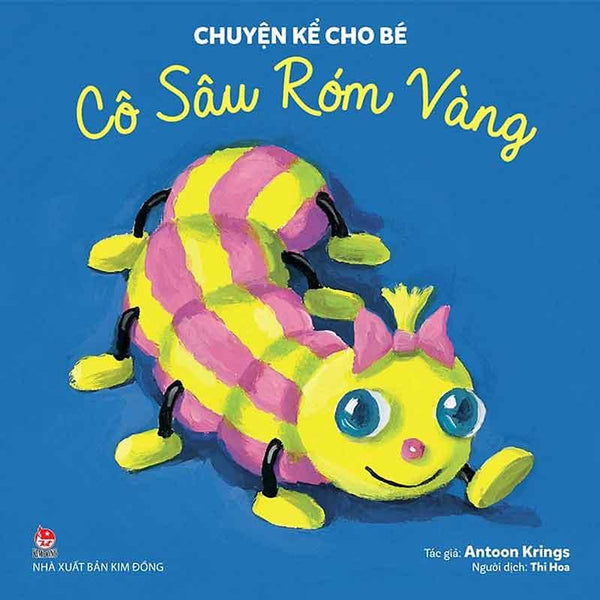 Chuyện Kể Cho Bé - Cô Sâu Róm Vàng