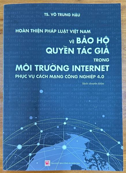 Hoàn Thiện Pháp Luật Việt Nam Về Bảo Hộ Quyền Tác Giả Trong Môi Trường Internet  Phục Vụ Cách Mạng Công Nghiệp 4.0