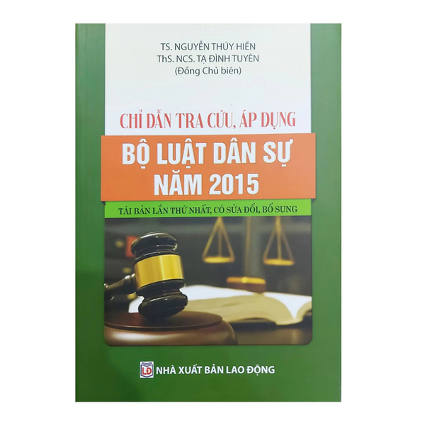 Chỉ Dẫn Tra Cứu Áp Dụng Bộ Luật Dân Sự Năm 2015 -  Nhiều Tác Giả - Nxb Lao Động