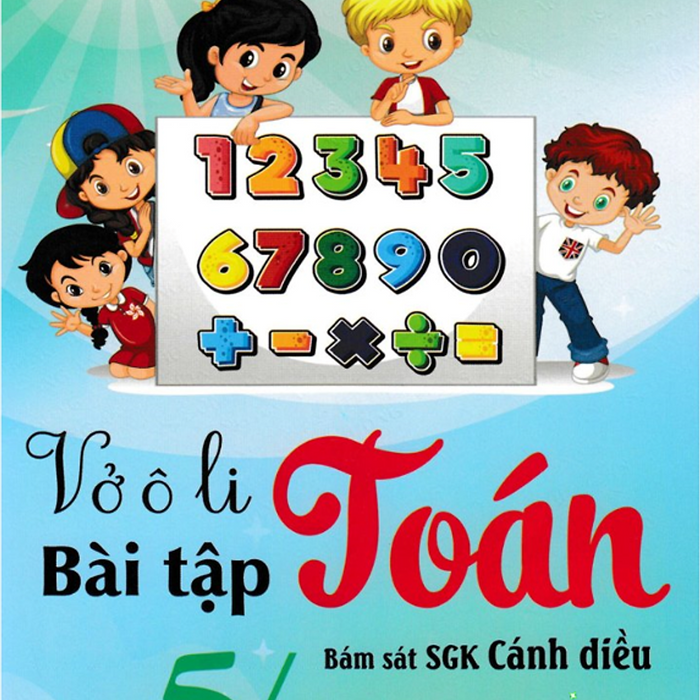 Sách-Vở Ô Li Bài Tập Toán 5/1 (Bám Sát Sgk Cánh Diều)