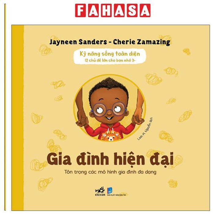 Sách - Kỹ Năng Sống Toàn Diện - 12 Chủ Đề Lớn Cho Bạn Nhỏ 3+ - Gia Đình Hiện Đại