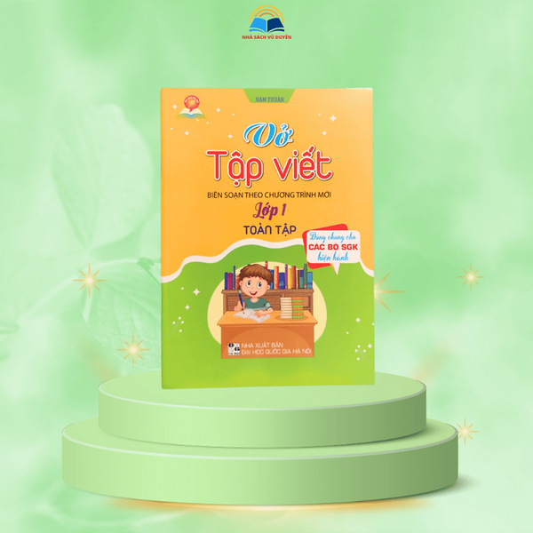 Sách - Vở Tập Viết Lớp 1 Toàn Tập – Biên Soạn Theo Chương Trình Mới – Dùng Chung Các Bộ Sgk Hiện Hành