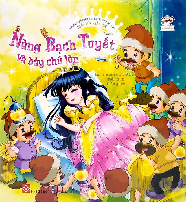Sách Truyện Kể Ngày Xửa Ngày Xưa - Nàng Bạch Tuyết Và Bảy Chú Lùn