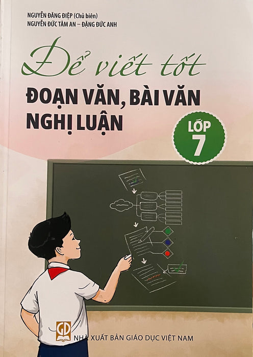 ￼Sách - Để Viết Tốt Đoạn Văn , Bài Văn Nghị Luận Lớp 7