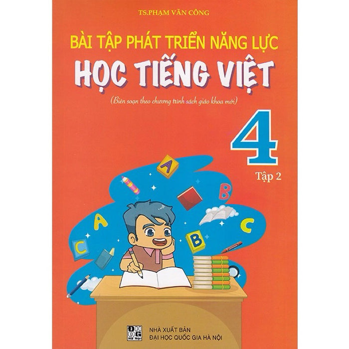 Sáng - Bài Tập Phát Triển Năng Lực Học Tiếng Việt 4 Tập 2 ( Biên Soạn Theo Chương Trình Sgk Mới )