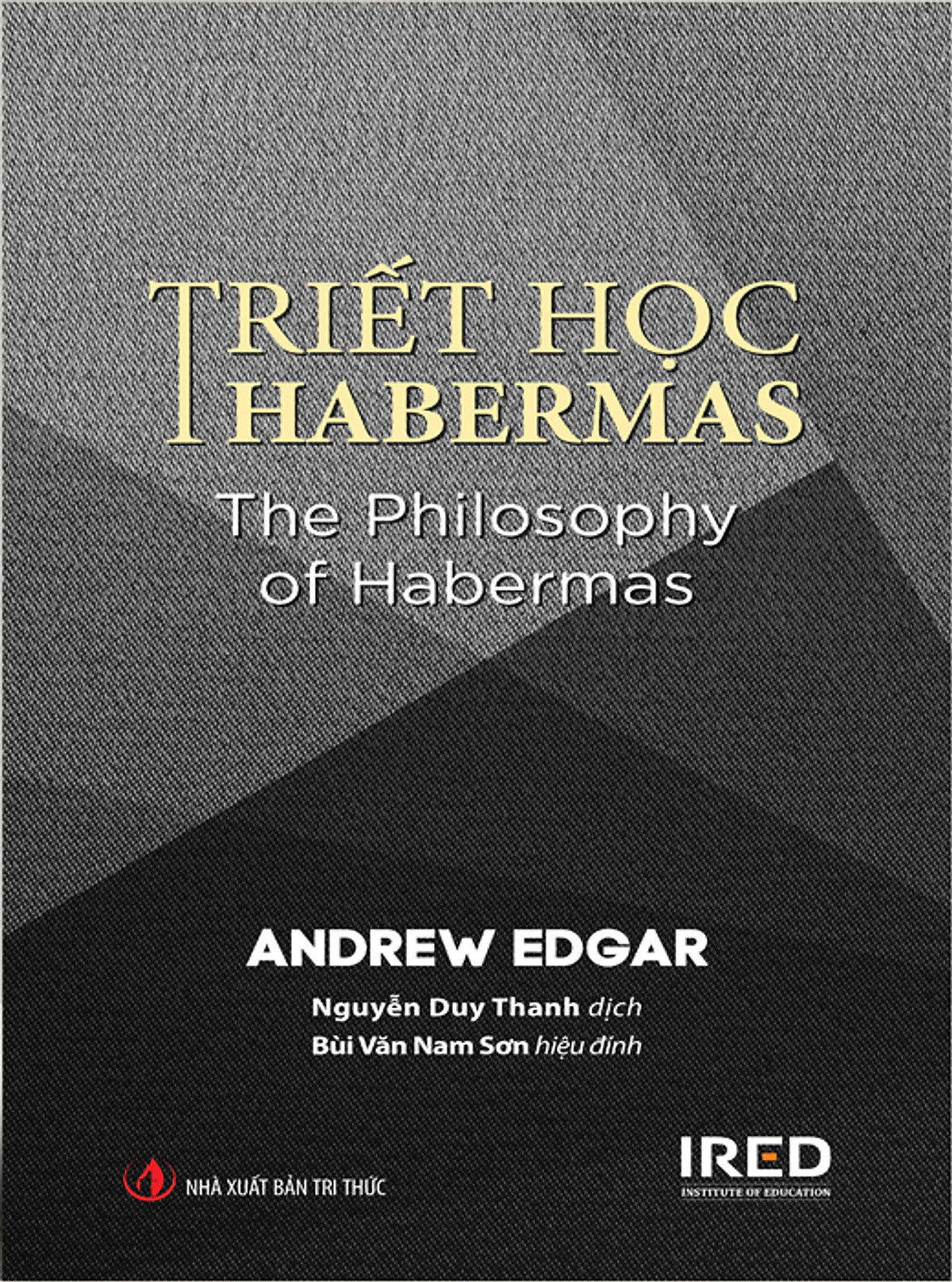 Triết Học Habermas (The Philosophy Of Habermas) - Andrew Edgar