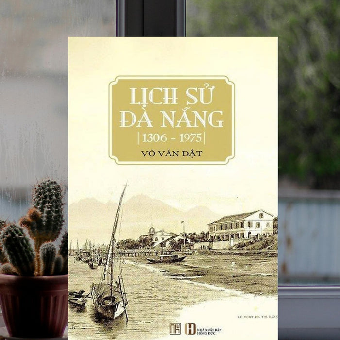 Lịch Sử Đà Nẵng 1306 - 1975 - Nb155