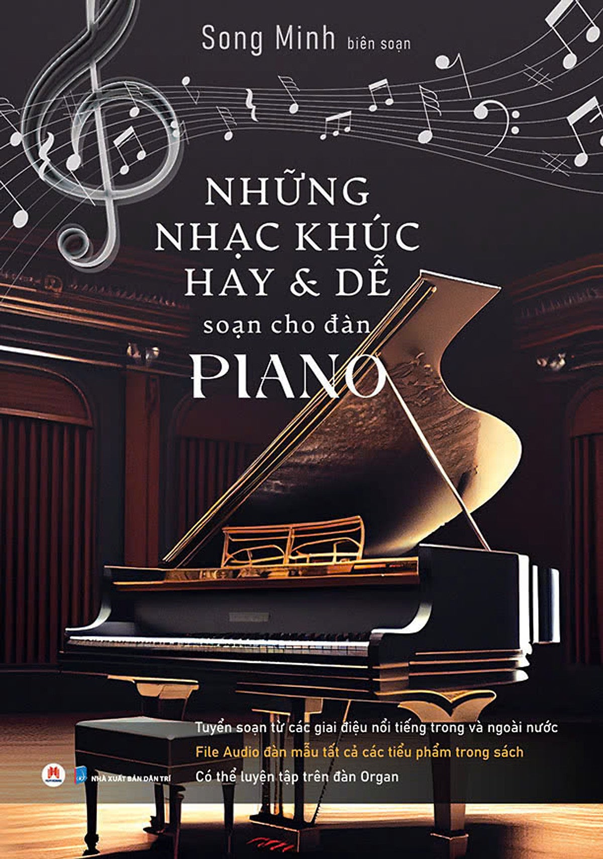 Những Nhạc Khúc Hay Và Dễ Soạn Cho Piano - Song Minh (Biên Soạn) – Huy Hoàng Books – Nxb Dân Trí