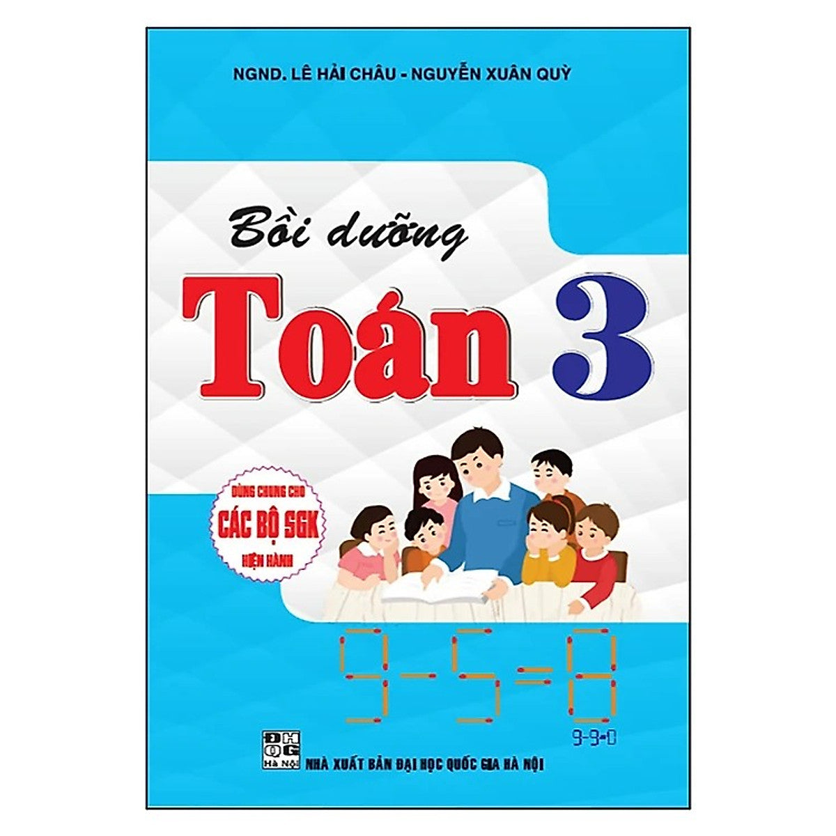 Sách Bồi Dưỡng Toán 3 (Dùng Chung Cho Các Bộ Sgk Hiện Hành)