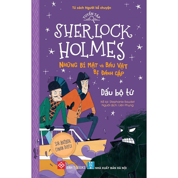 Tuyển Tập Sherlock Holmes - Những Bí Mật Và Báu Vật Bị Đánh Cắp- Dấu Bộ Tứ
