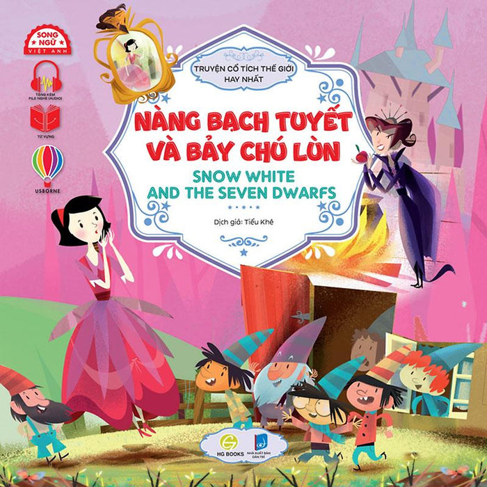 Truyện Cổ Tích Thế Giới Hay Nhất - Nàng Bạch Tuyết Và Bảy Chú Lùn (Song Ngữ Việt-Anh)
