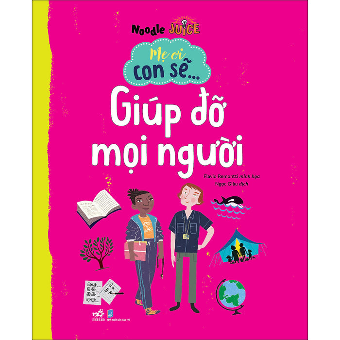 Mẹ Ơi Con Sẽ... Giúp Đỡ Mọi Người